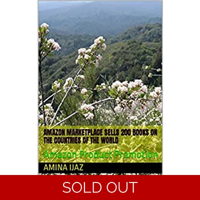 Amazon Marketplace Sells 200 Books On The Countries Of The World: Amazon Product Promotion (Amazon Book Promotion 122) Kindle Edition by Amina Ijaz